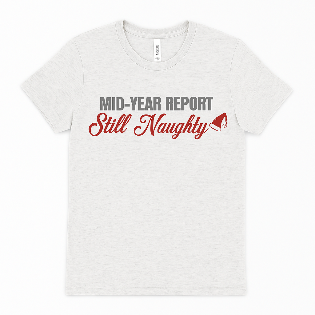 Still Naughty Shirt- Ready To Ship