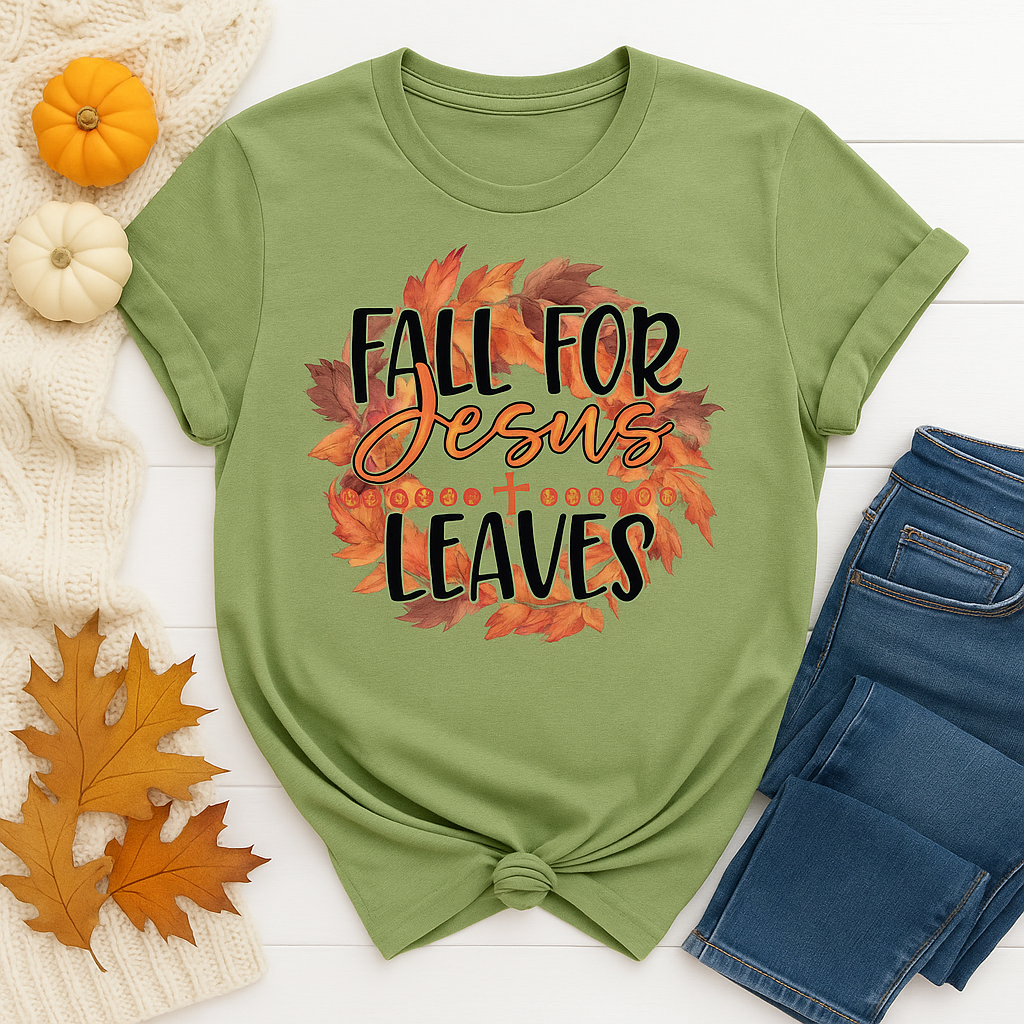 Fall For Jesus Because He Never Leaves Short Sleeve Graphic Tee