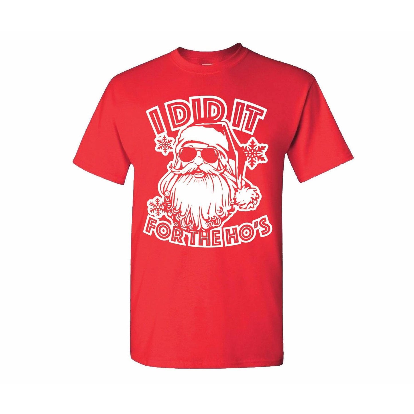 I Did It For The Hos Shirt- Ready To Ship