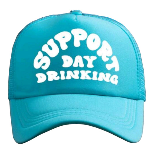 Support Day Drinking Trucker Snap Back Hat