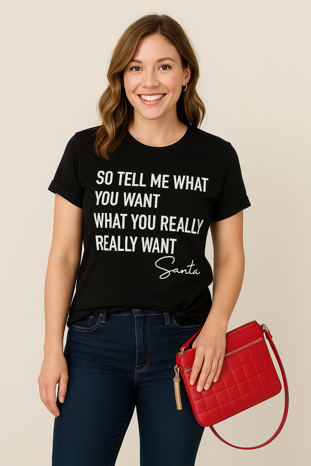 So tell me what you want Santa holiday top