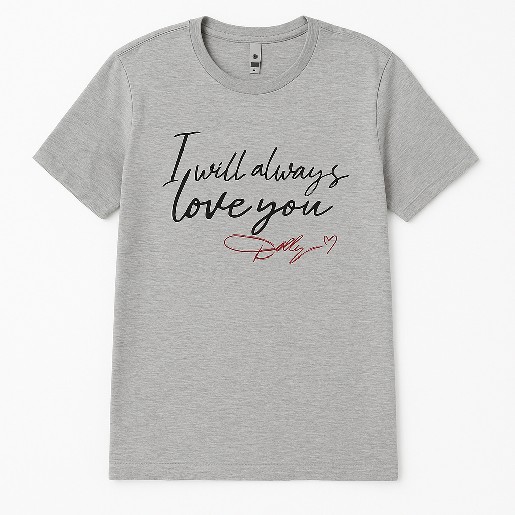 Always Love You Dolly T-Shirt for Women