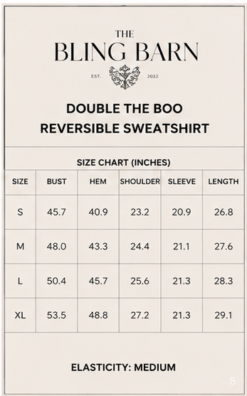 Size chart for the Double the Boo Reversible Sweatshirt showing sizes S through XL, garment measurements in inches, and medium elasticity.