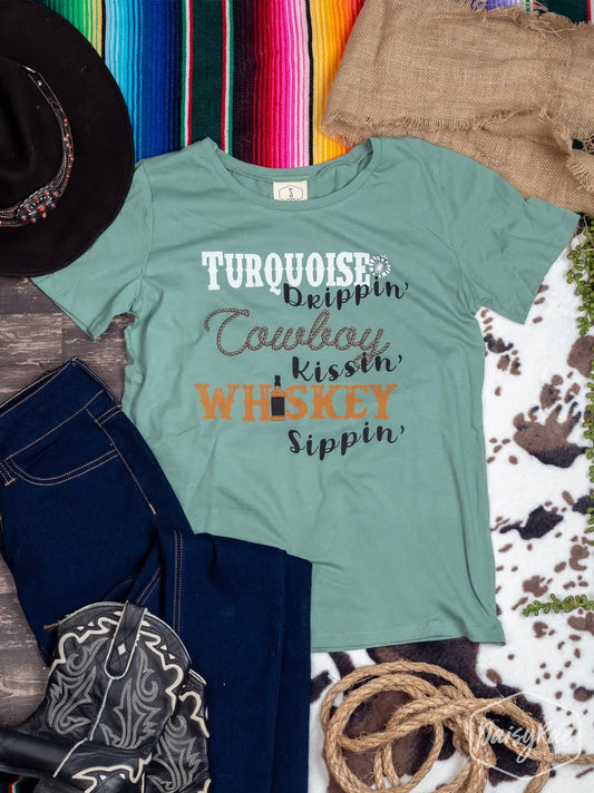 Turquoise Drippin & Cowboy Sippin' Tee